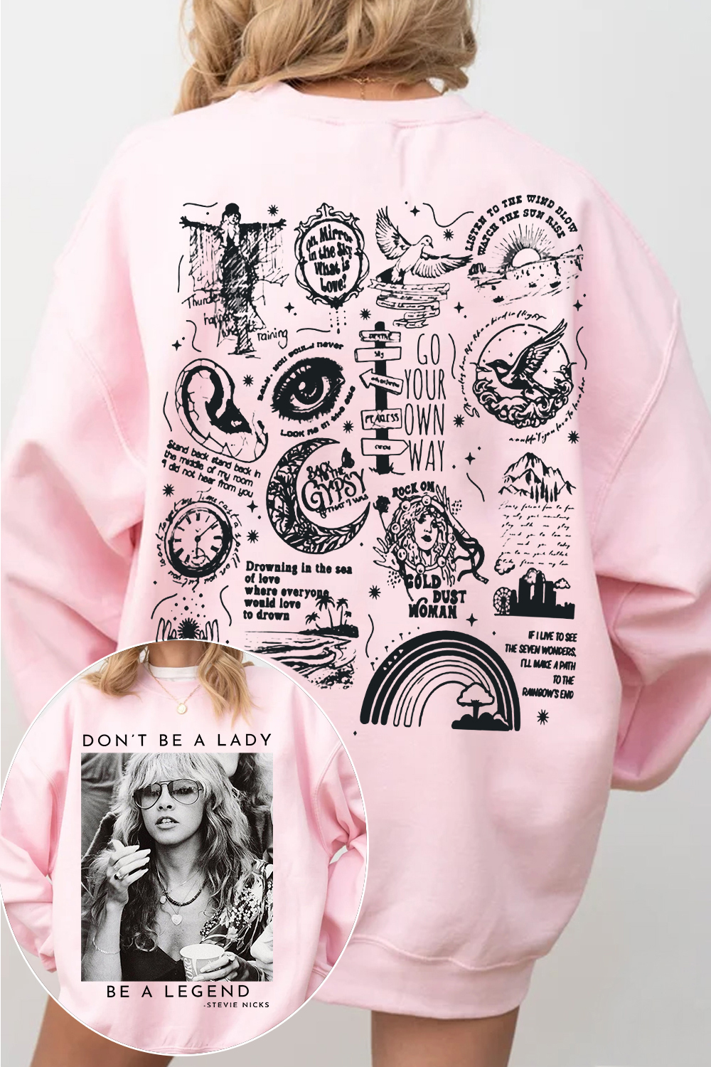 Stevie Nicks Don't Be A Lady Be A Legend Fleece Sweatshirt For Women